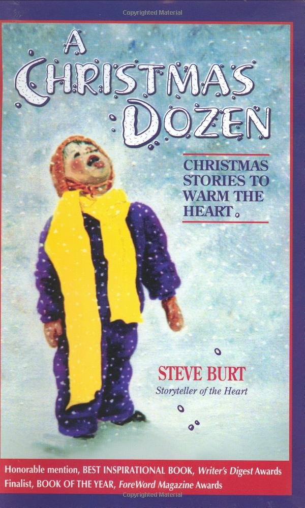 A Christmas Dozen: Christmas Stories To Warm The Heart (Storyteller Of The Heart, 2),New