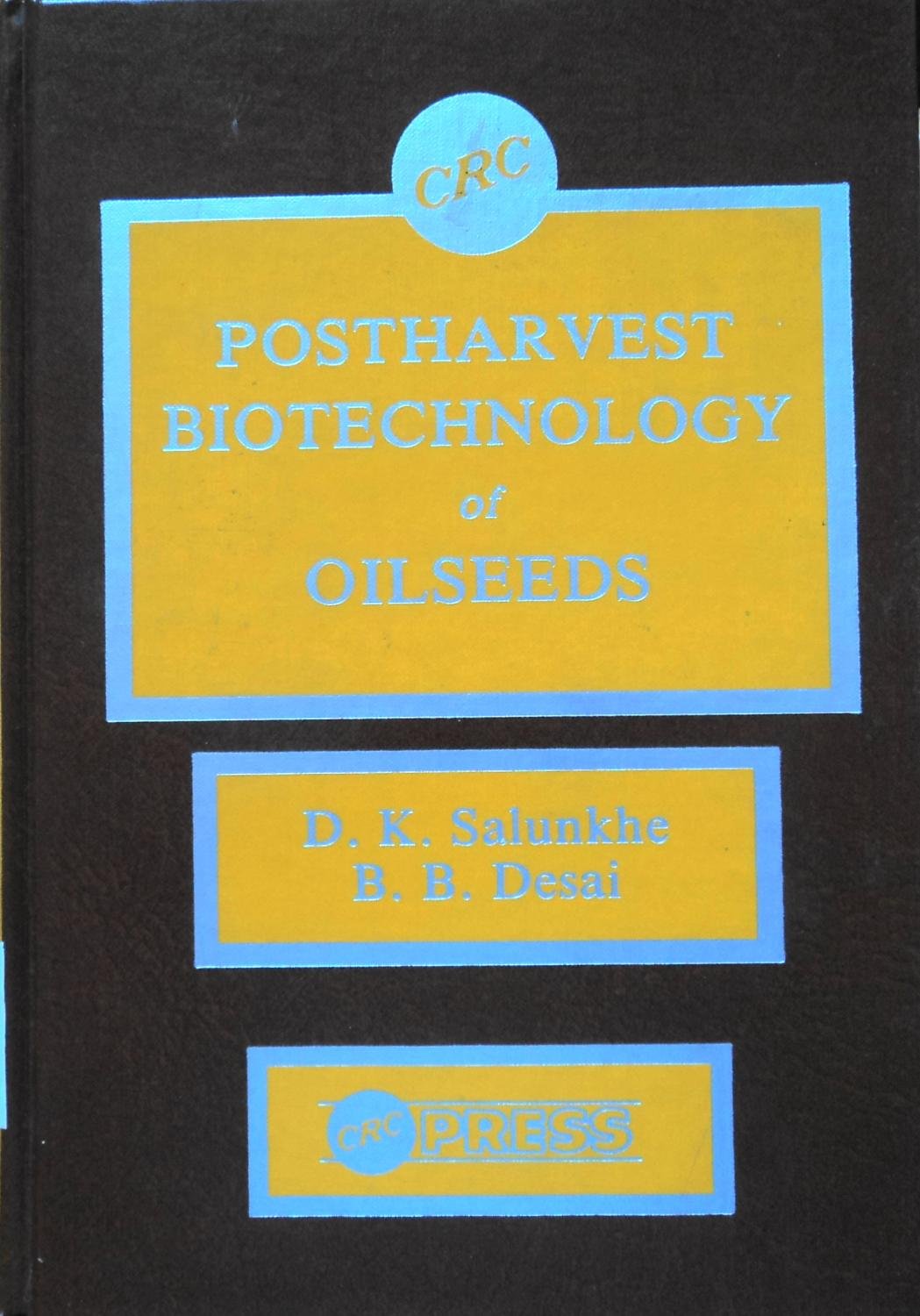 Postharvest Biotechnology Of Oilseeds,Used