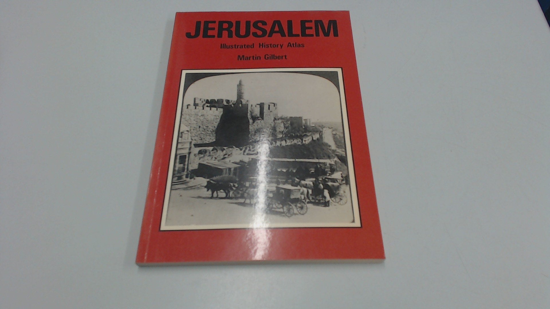Jerusalem: Illustrated History Atlas,Used