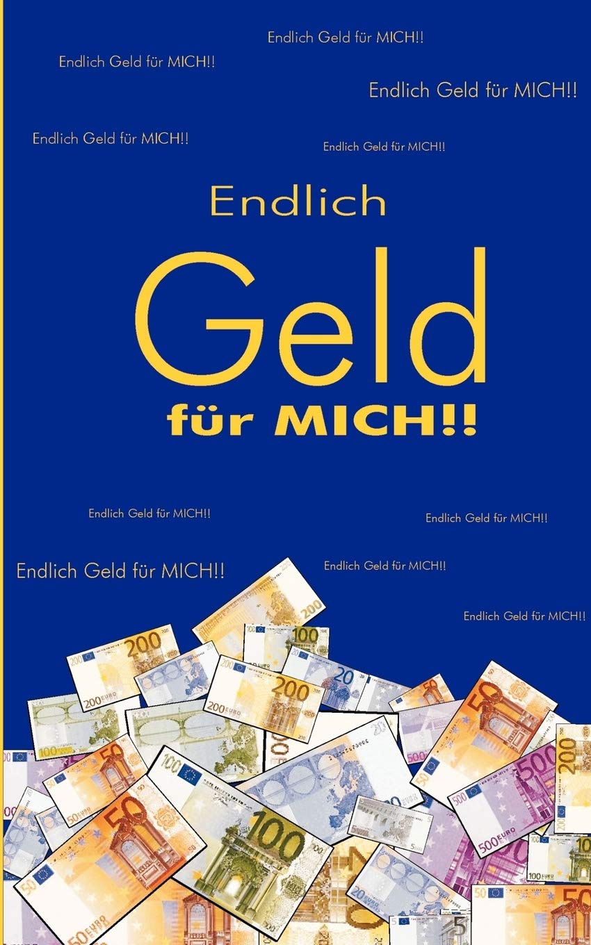 Endlich Geld fr mich ! (German Edition),Used