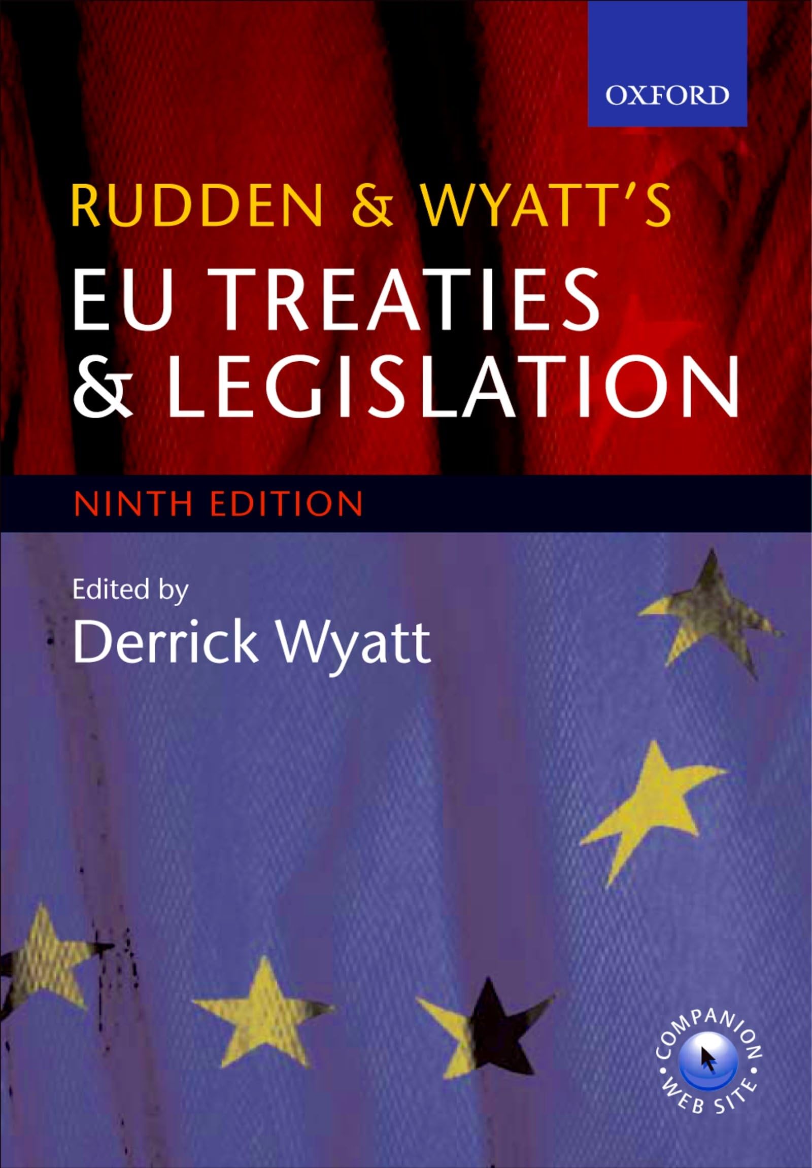 Rudden And Wyatt'S Eu Treaties And Legislation