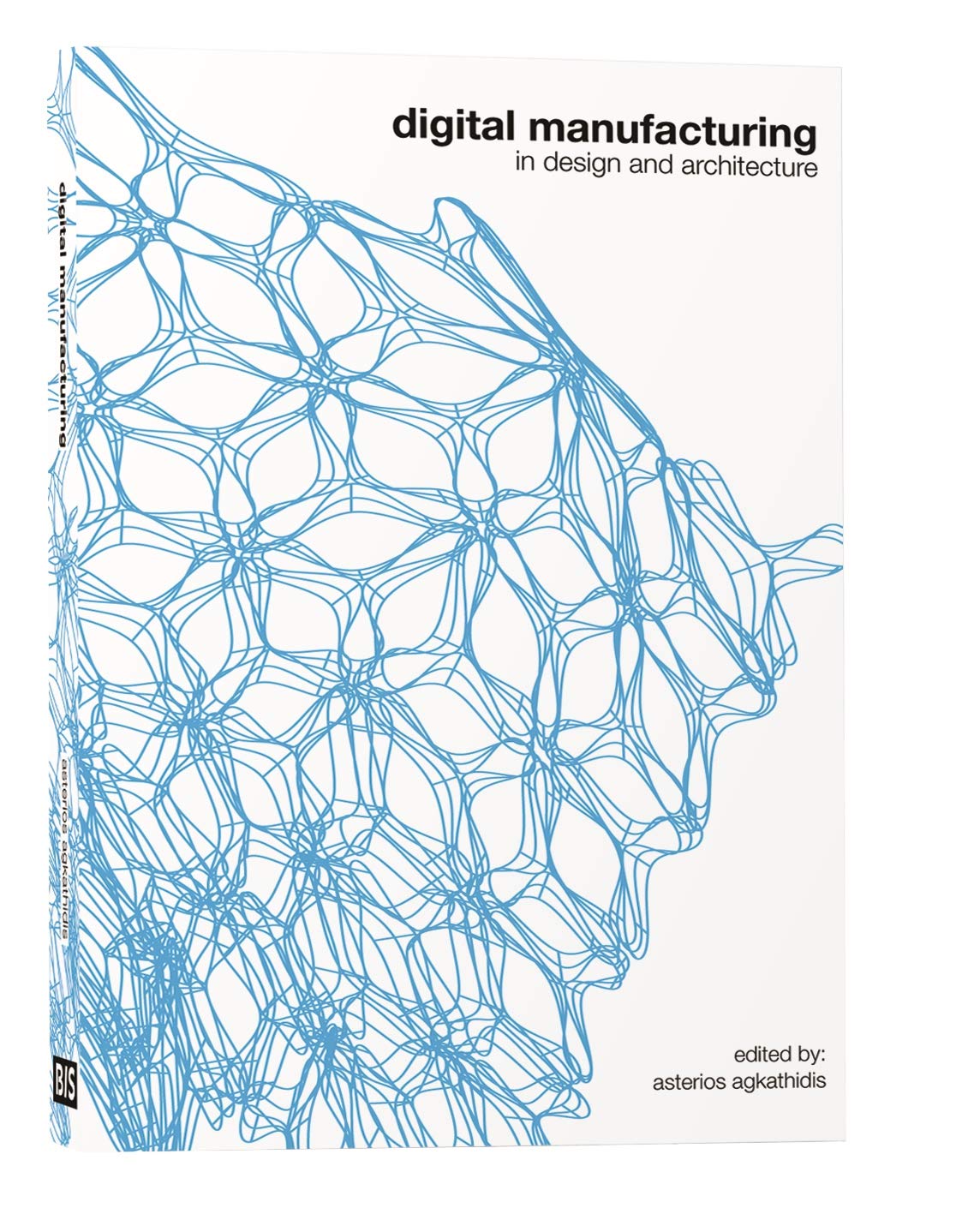 Digital Manufacturing: In Design And Architecture (Qrreader)