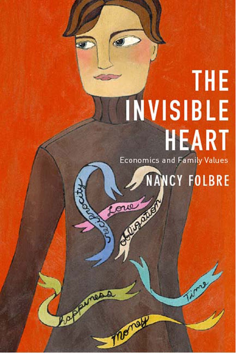 The Invisible Heart: Economics and Family Values,Used