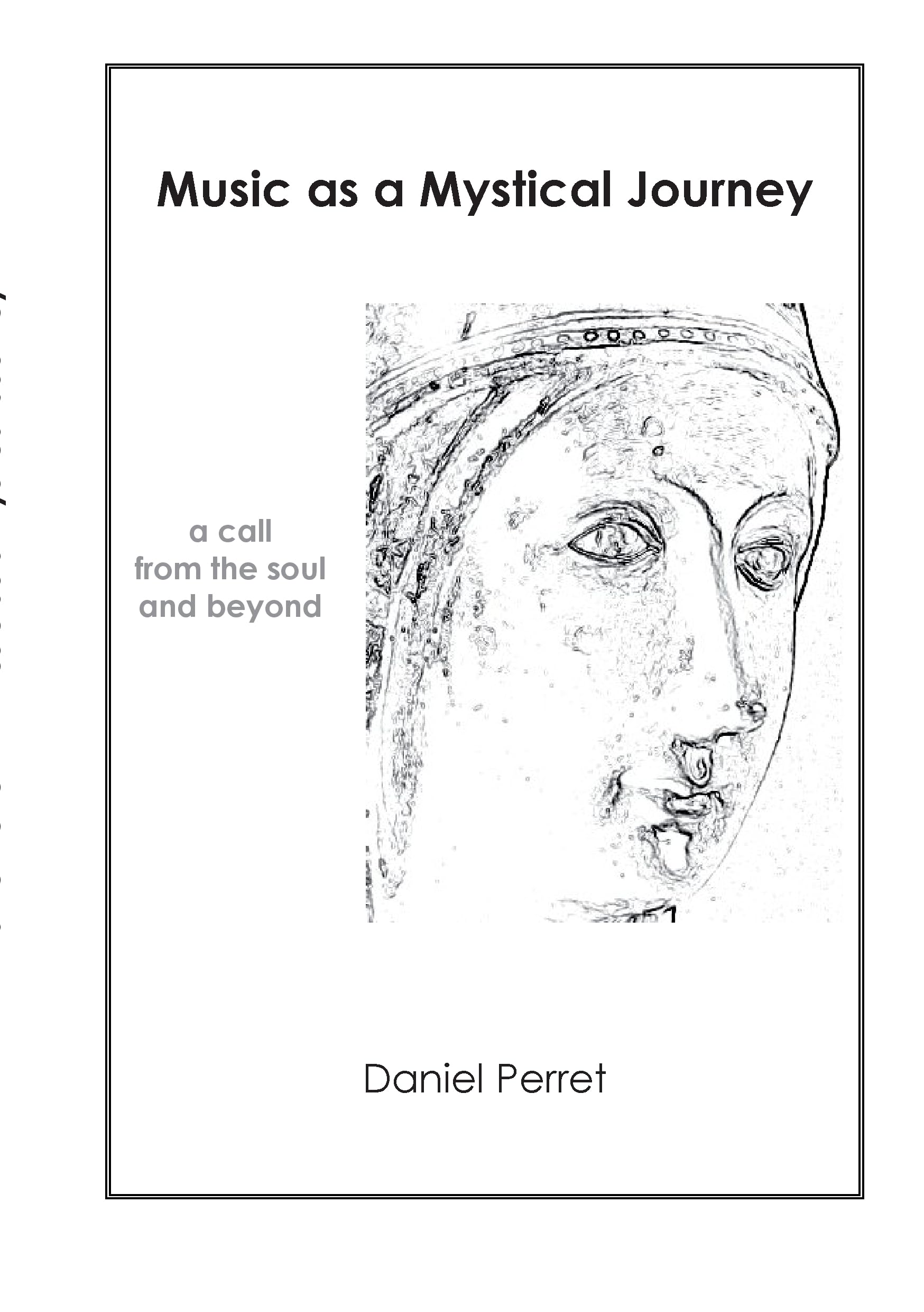 Music As Mystical Journey: A Call From The Soul And Beyond,Used
