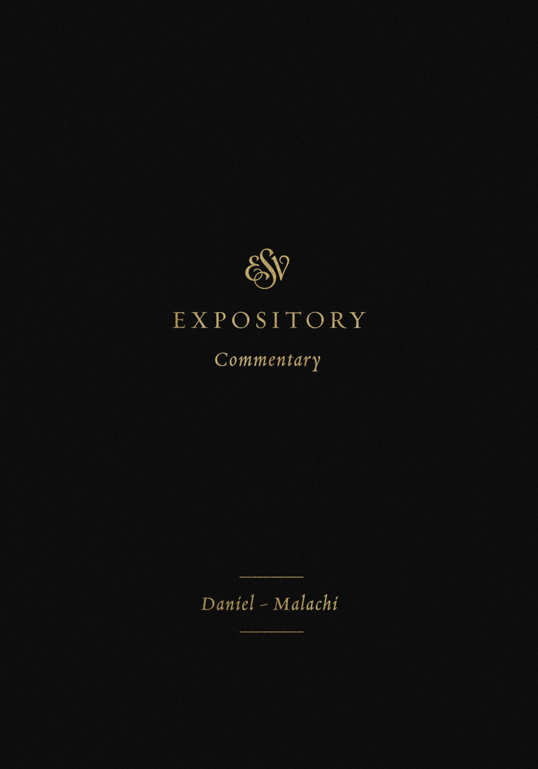 ESV Expository Commentary: DanielMalachi (Volume 7),Used
