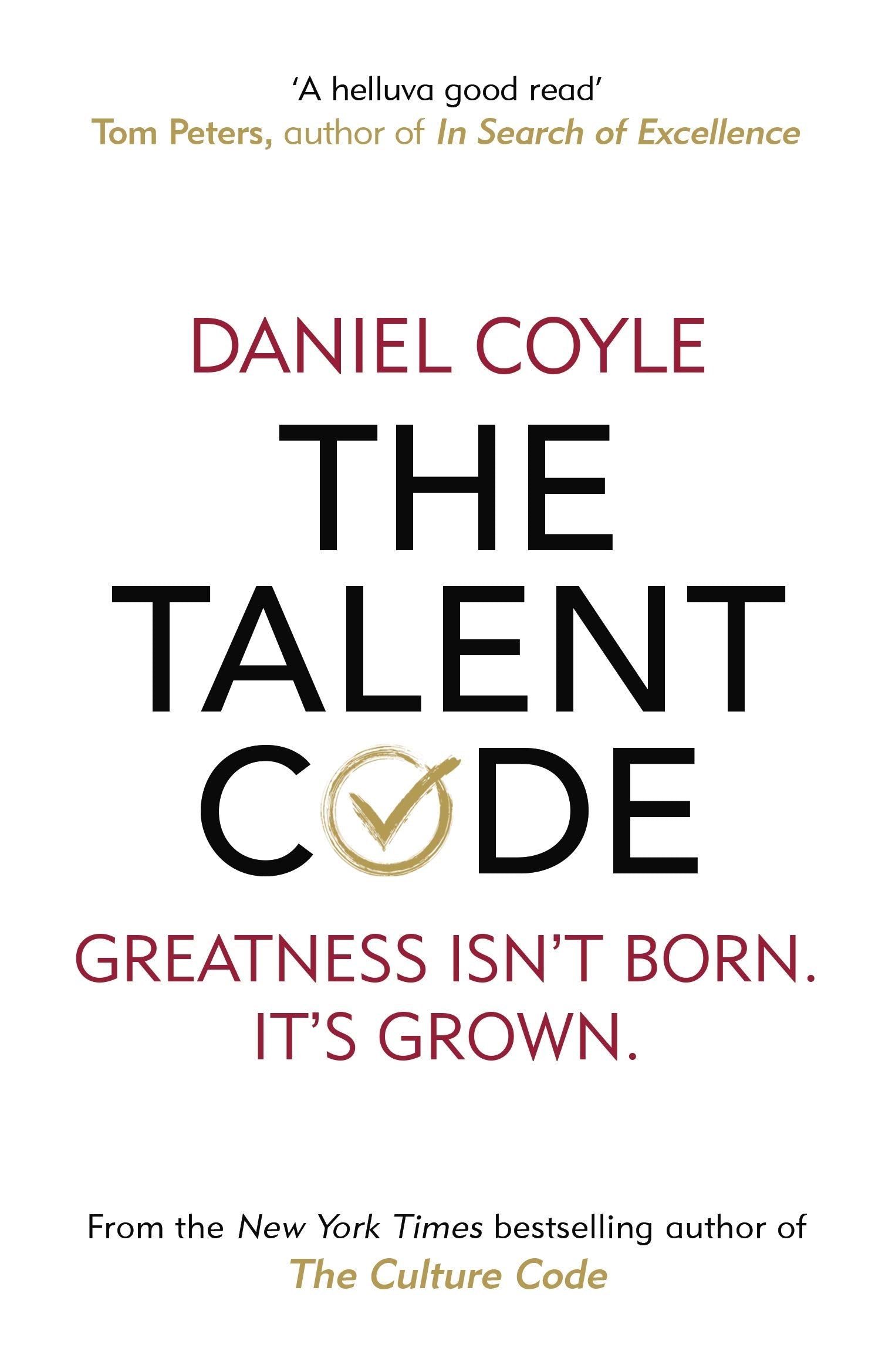 The Talent Code: Greatness isn't born. It's grown,New
