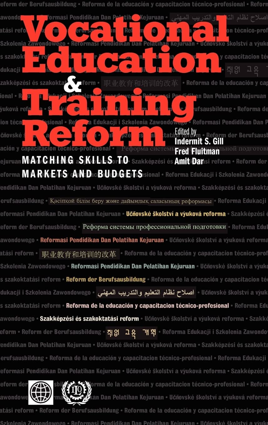 Vocational Education and Training Reform: Matching Skills to Markets and Budgets,Used