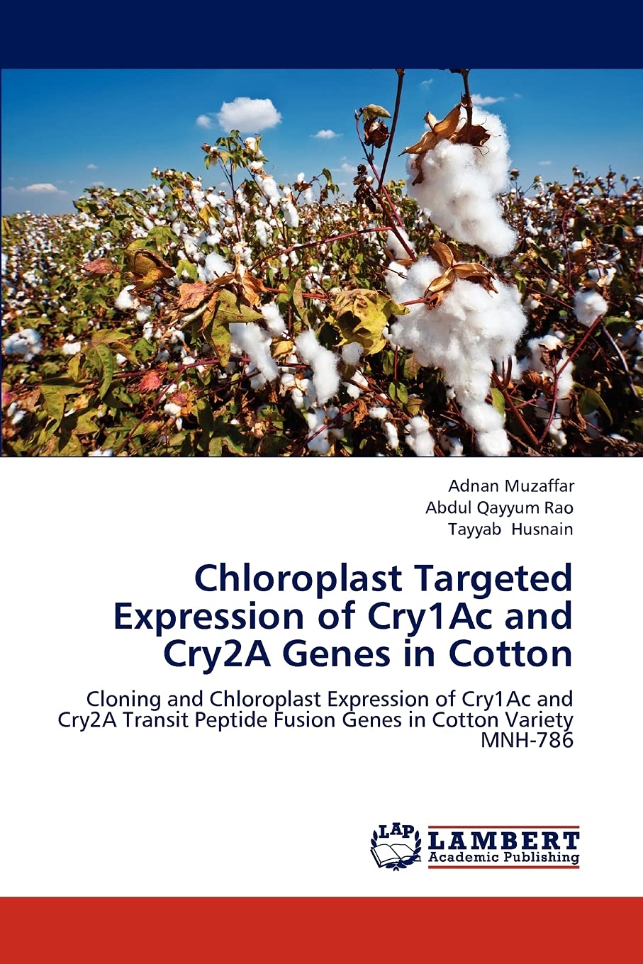 Chloroplast Targeted Expression of Cry1Ac and Cry2A Genes in Cotton: Cloning and Chloroplast Expression of Cry1Ac and Cry2A Tran,Used