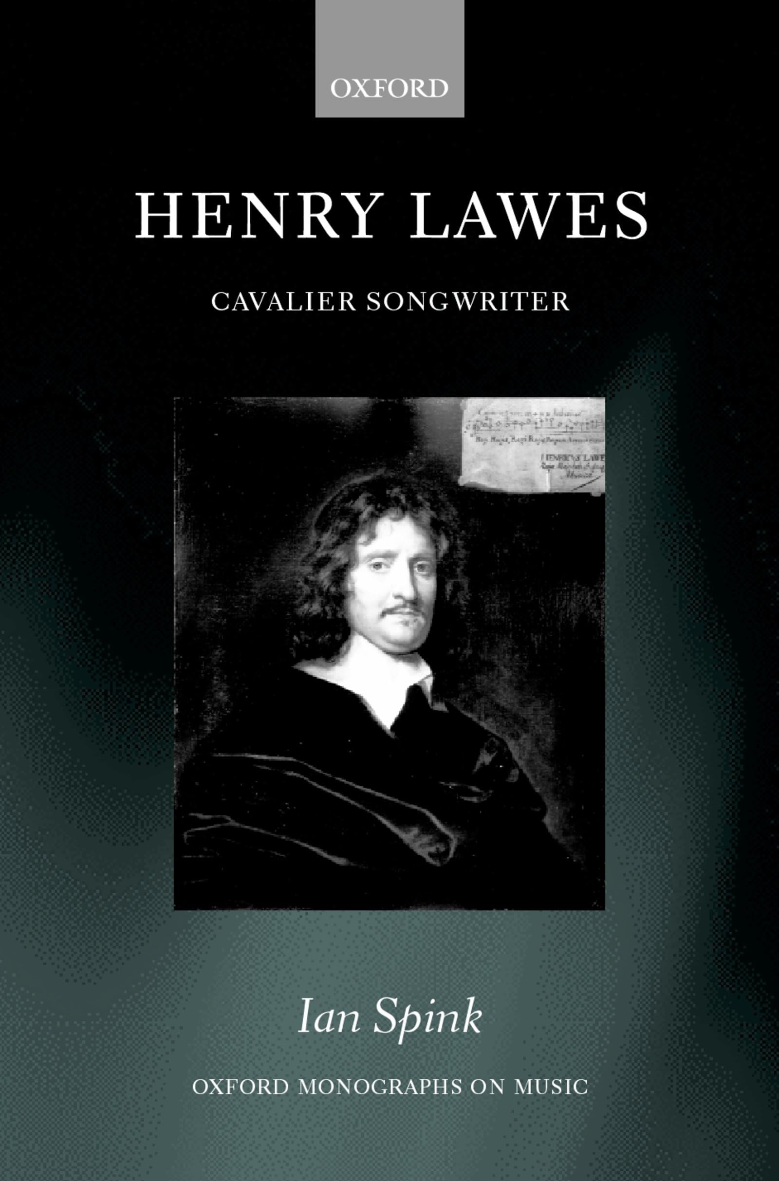 Henry Lawes: Cavalier Songwriter (Oxford Monographs on Music),Used