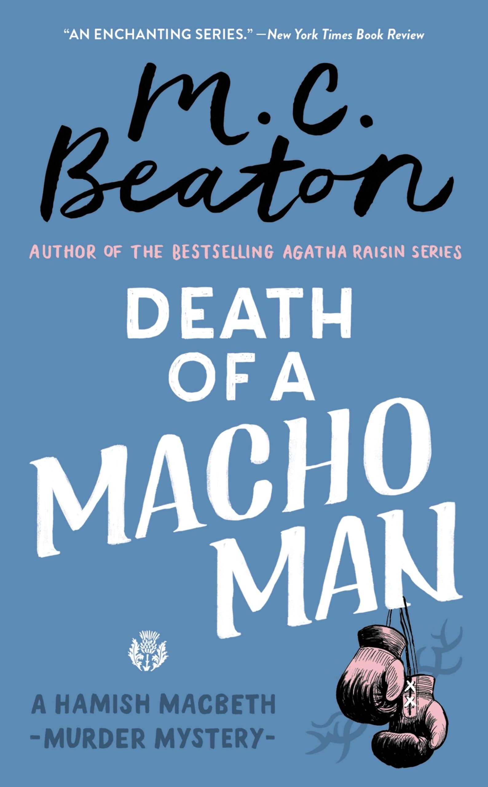 Death Of A Macho Man (Hamish Macbeth Mysteries, No. 12)