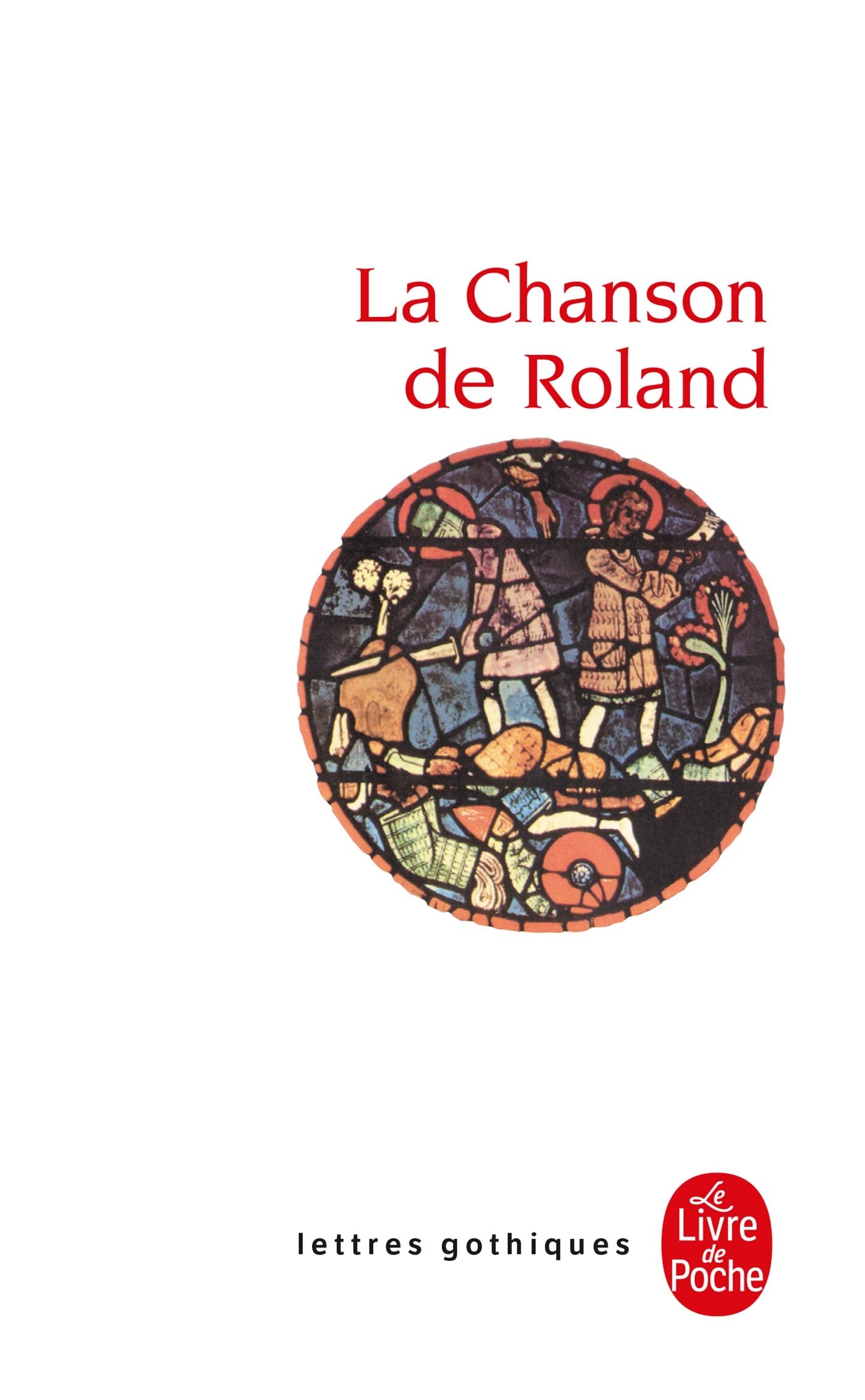 La Chanson De Roland (Lettres Gothiques) (French Edition),Used