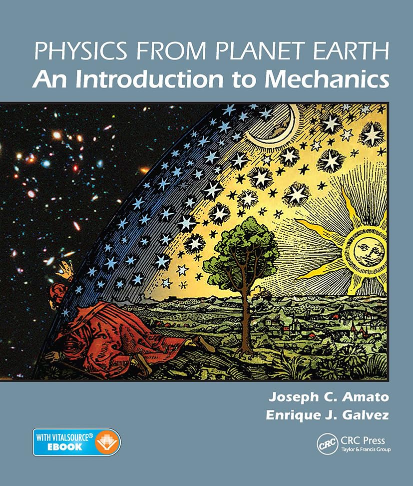 Physics from Planet Earth An Introduction to Mechanics,Used