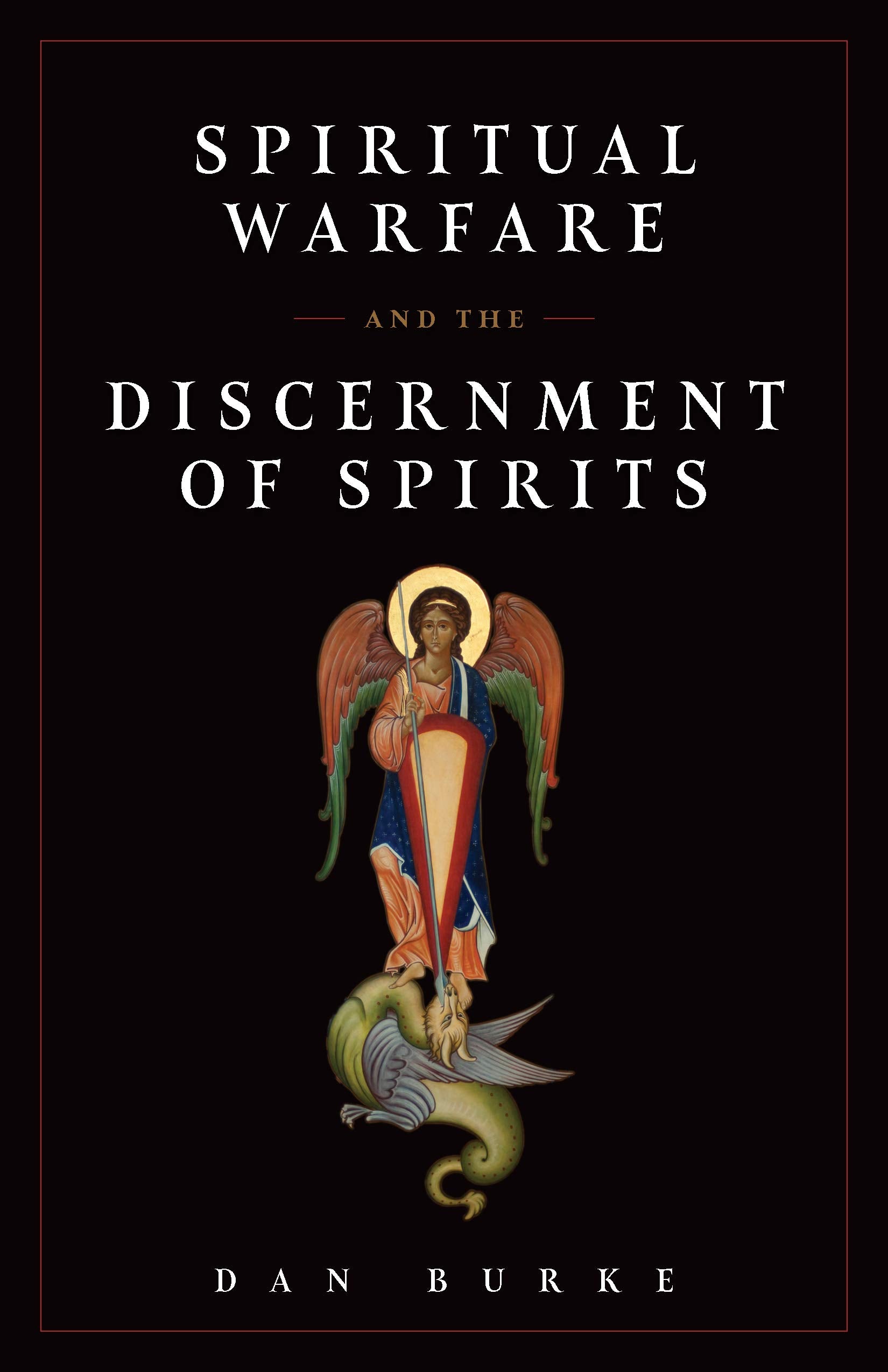 Spiritual Warfare and The Discernment of Spirits,Used