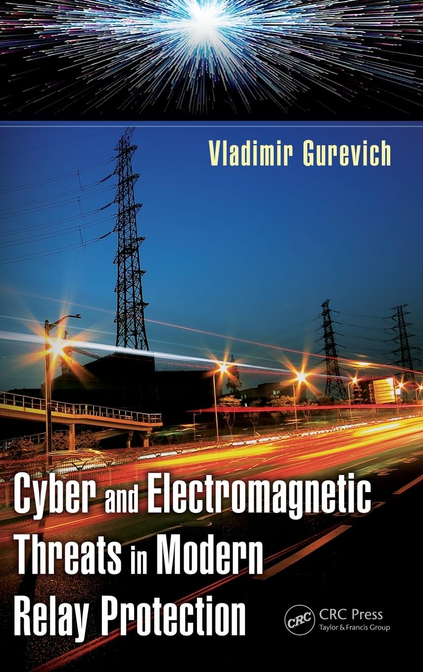 Cyber and Electromagnetic Threats in Modern Relay Protection,Used