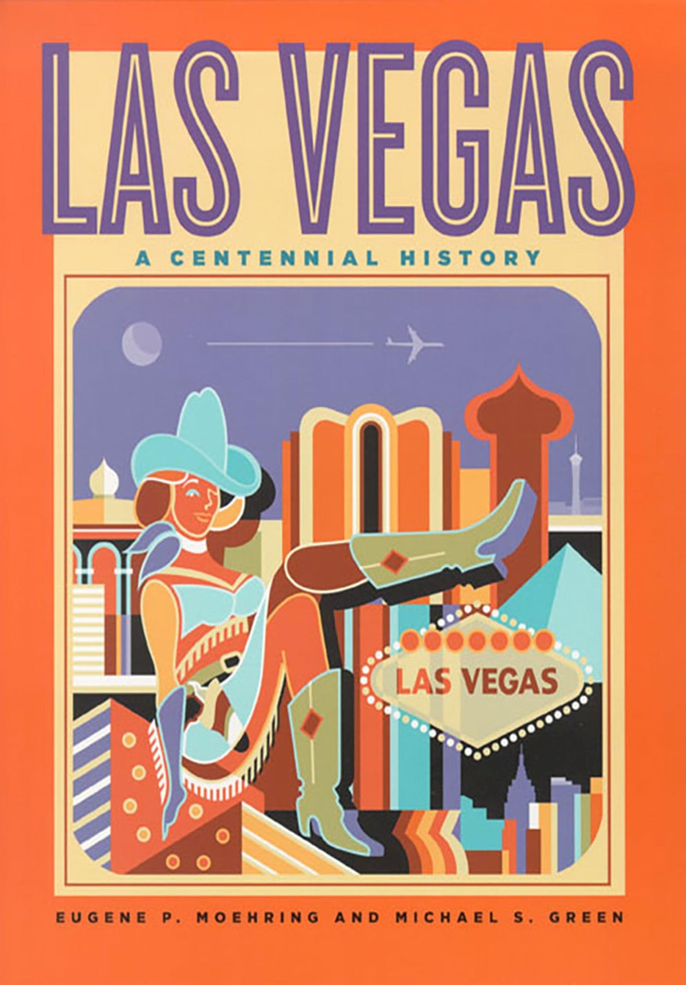 Las Vegas: A Centennial History (Shepperson Series In Nevada History),Used