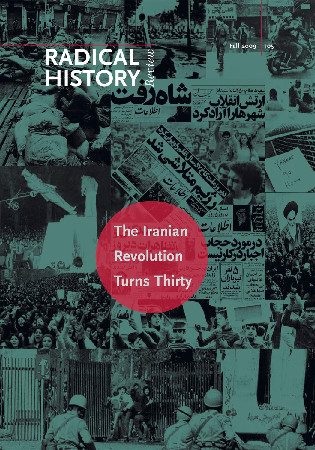 The Iranian Revolution Turns Thirty (Volume 2009) (Radical History Review (Duke University Press)),New