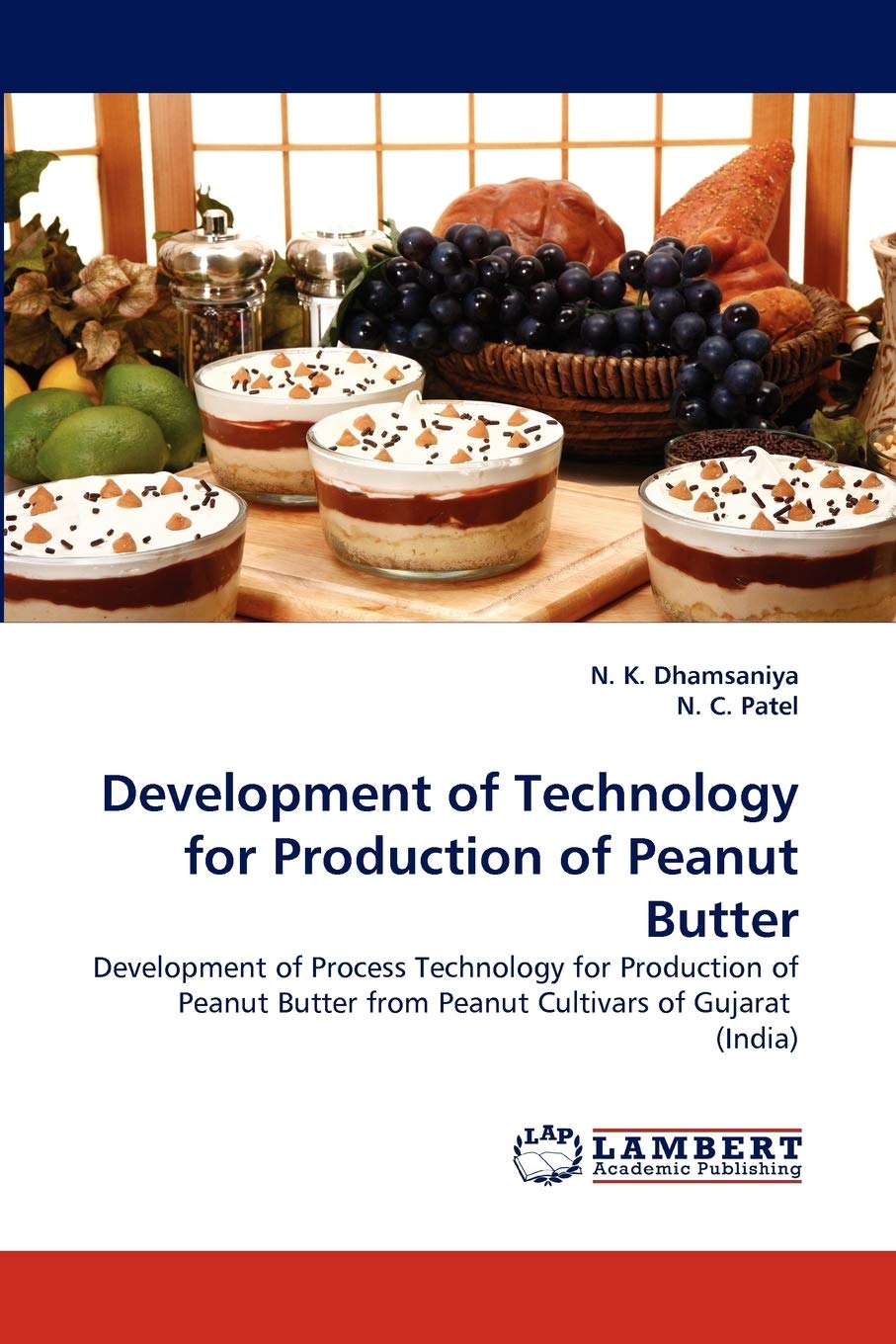 Development of Technology for Production of Peanut Butter: Development of Process Technology for Production of Peanut Butter fro,Used