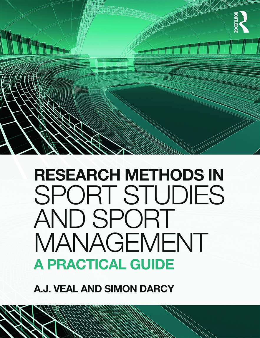 Research Methods in Sport Studies and Sport Management: A Practical Guide,Used