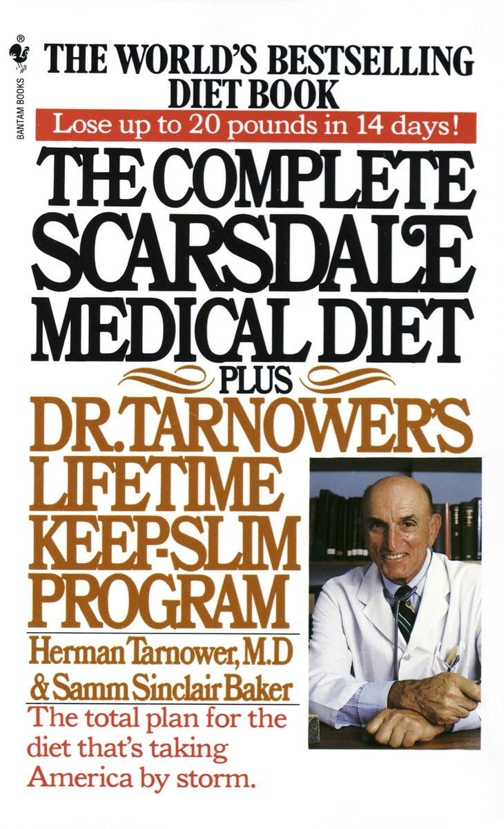 The Complete Scarsdale Medical Diet: Plus Dr. Tarnower'S Lifetime Keepslim Program,New