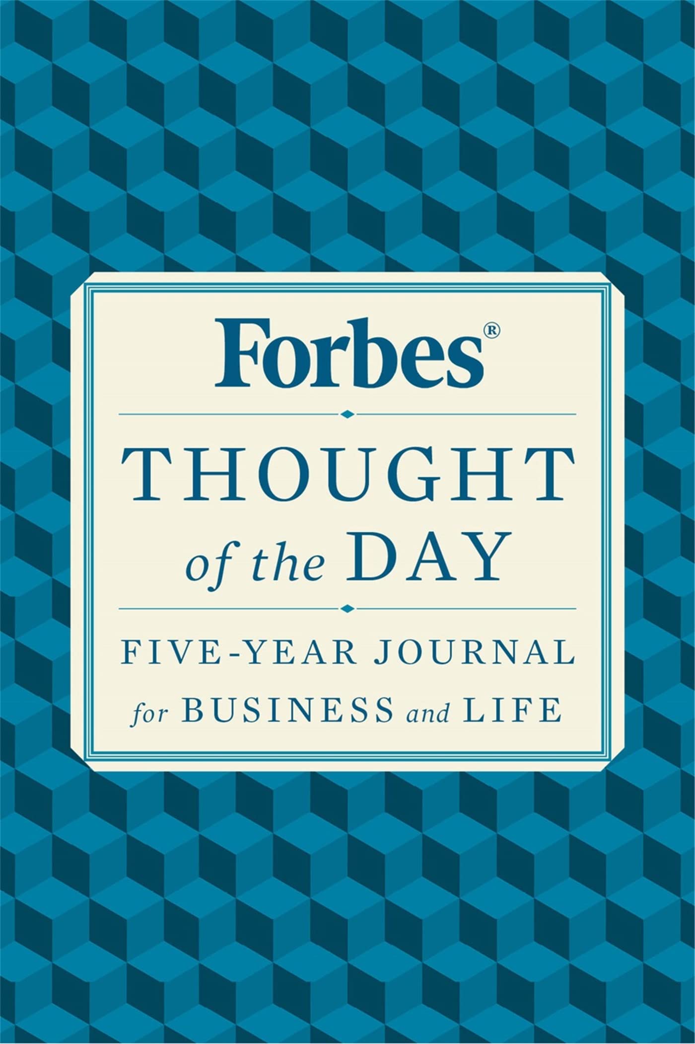 Forbes Thought Of The Day: Fiveyear Journal For Business And Life
