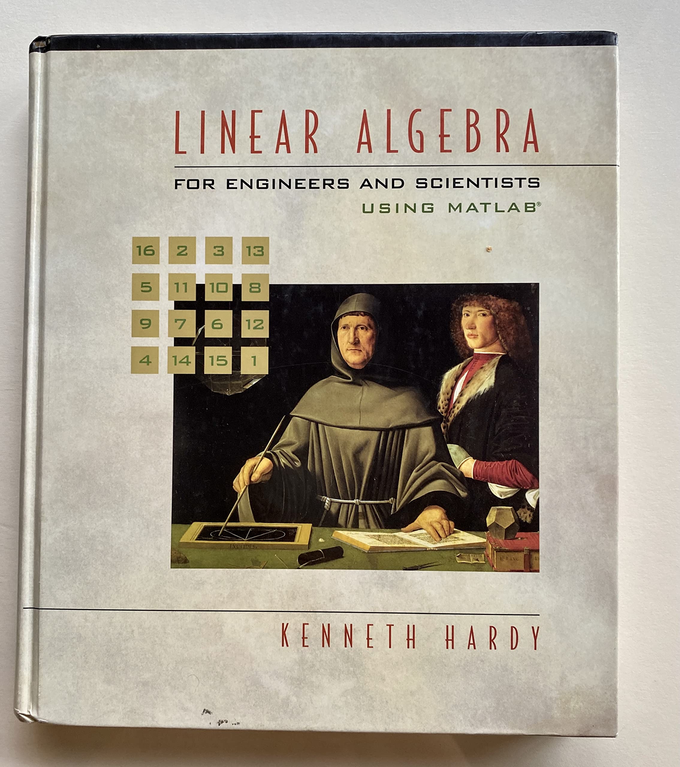 Linear Algebra For Engineers And Scientists Using Matlab,New