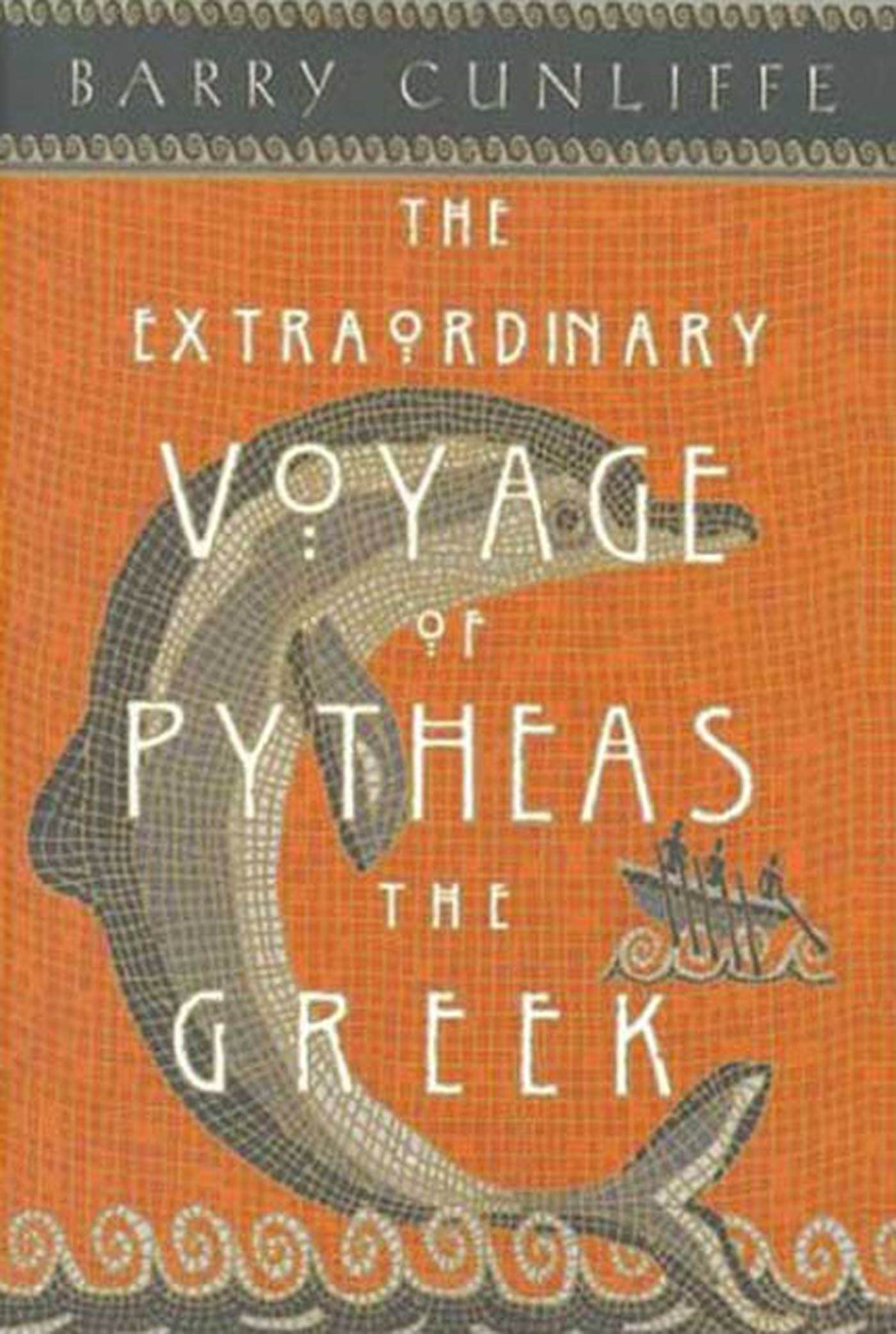 The Extraordinary Voyage Of Pytheas The Greek: The Man Who Discovered Britain,Used