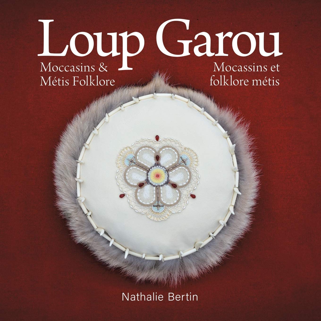 Loup Garou, Mocassins & Mtis Folklore / Loup Garou, Mocassins ET Folklore Mtis (French Edition),Used