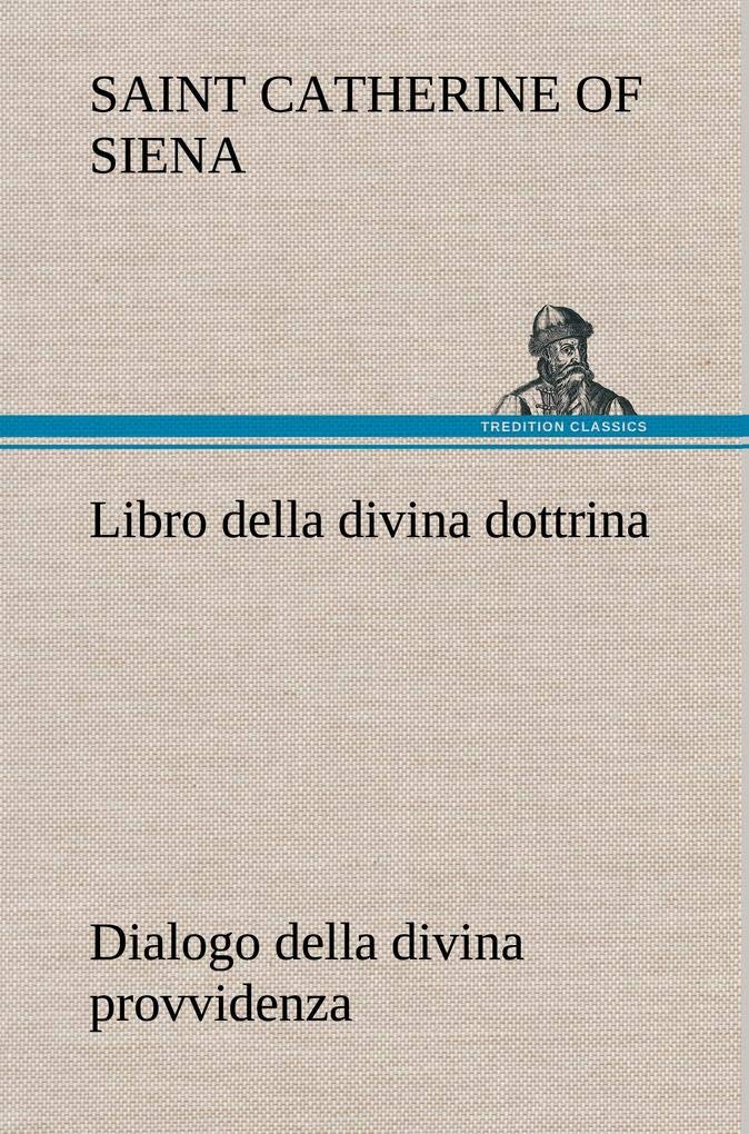 Libro della divina dottrina Dialogo della divina provvidenza (German Edition),Used