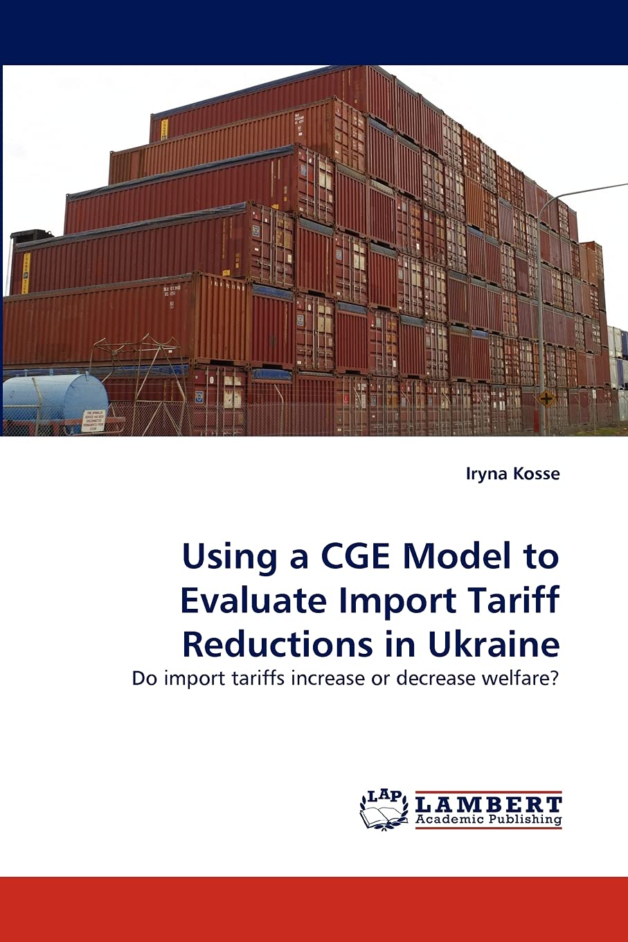 Using a CGE Model to Evaluate Import Tariff Reductions in Ukraine: Do import tariffs increase or decrease welfare?,Used