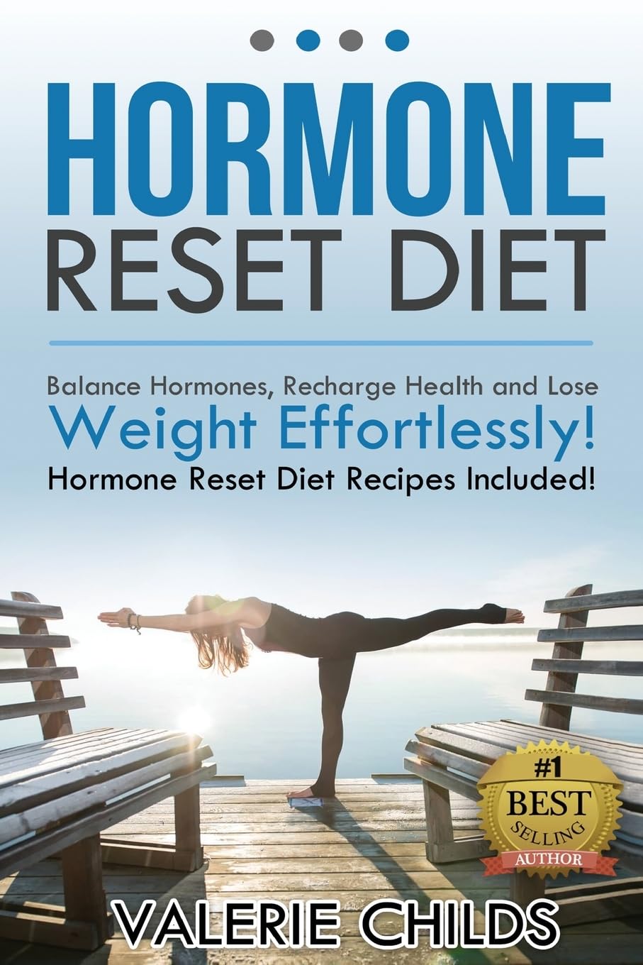 Hormone Reset Diet: Balance Hormones, Recharge Health and Lose Weight Effortlessly! Hormone Reset Diet Recipes Included!,Used