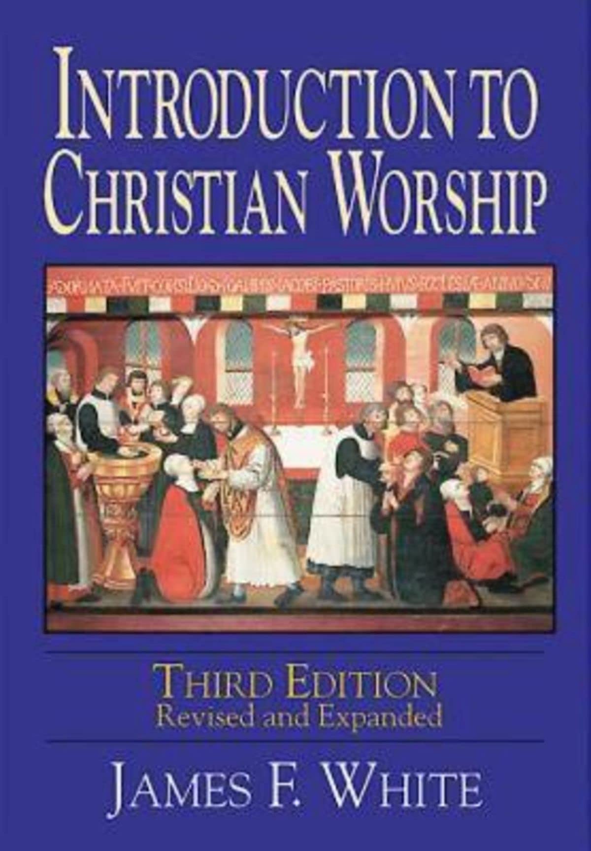 Introduction to Christian Worship,New