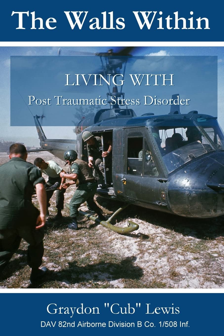 The Walls Within . Living with PTSD,Used