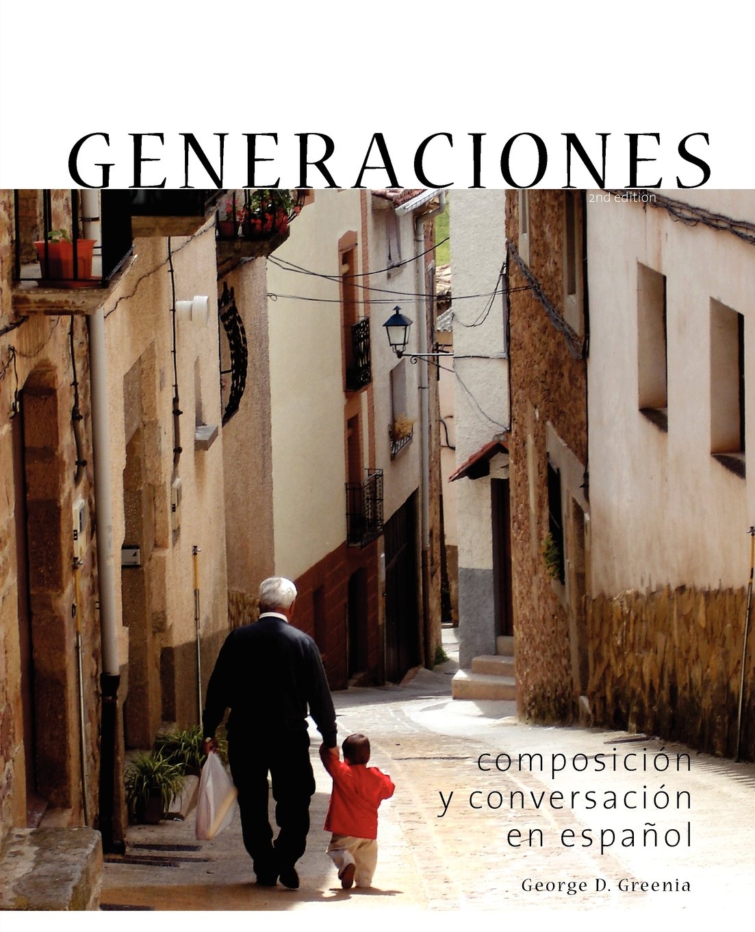 Generaciones: composicion y conversacion en espanol, 2e (Spanish Edition),Used