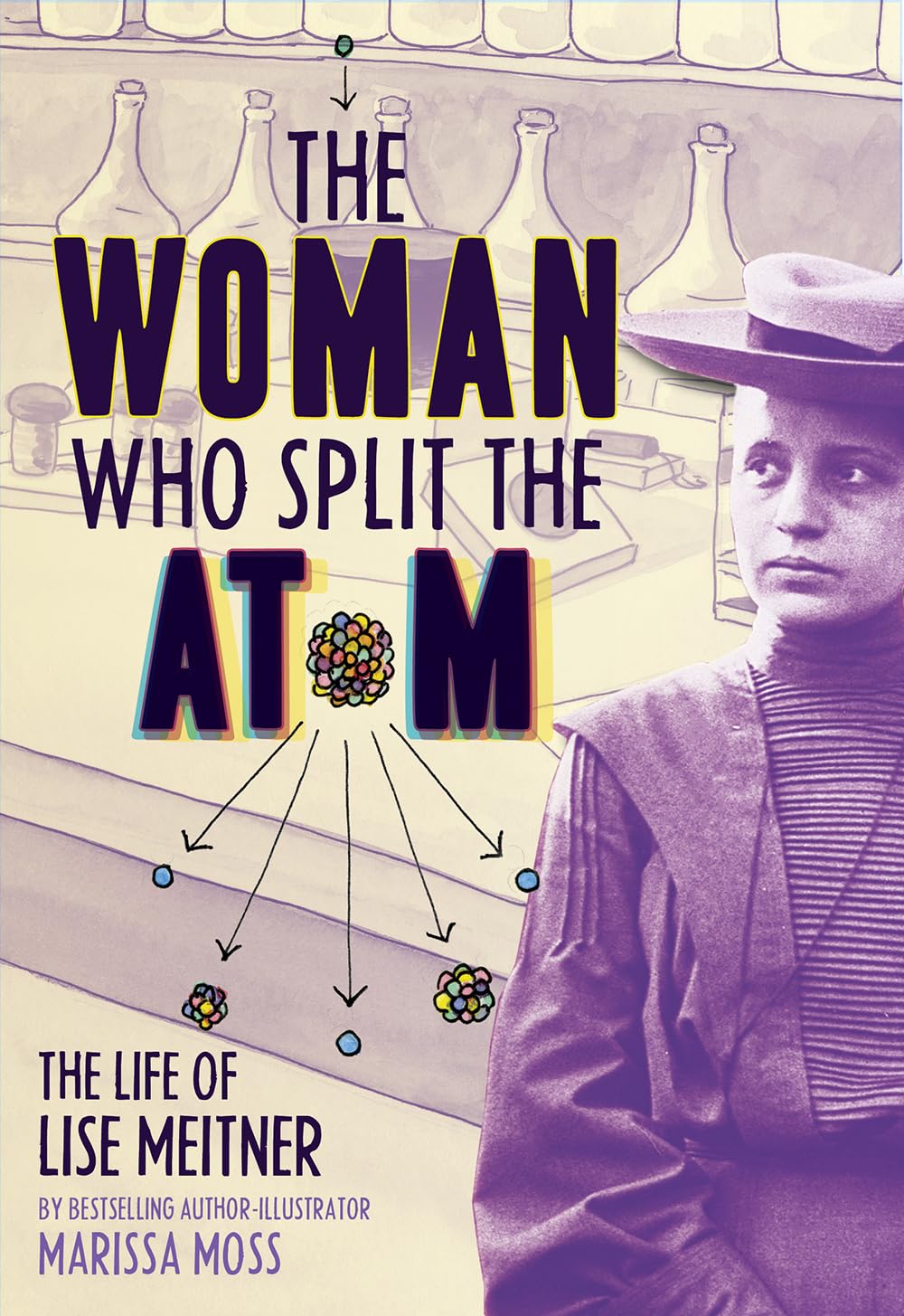 The Woman Who Split the Atom: The Life of Lise Meitner,Used