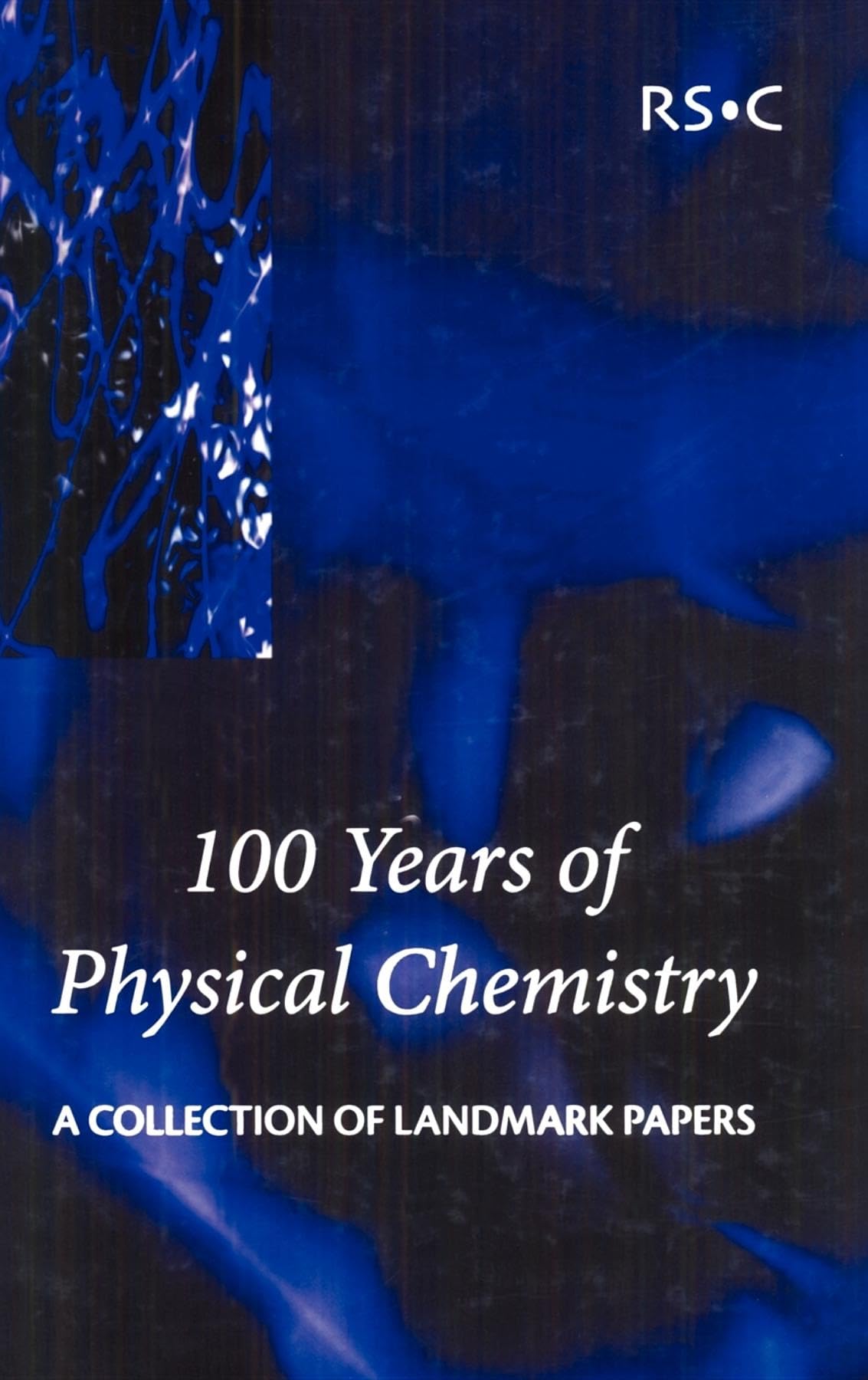 100 Years Of Physical Chemistry,Used
