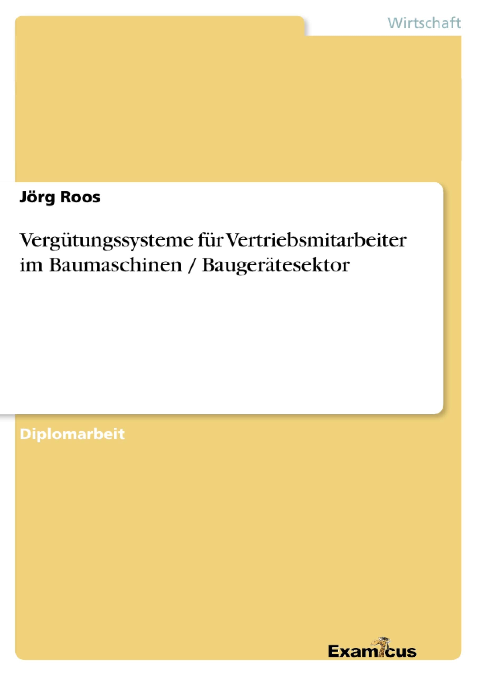 Vergtungssysteme fr Vertriebsmitarbeiter im Baumaschinen / Baugertesektor (German Edition),Used