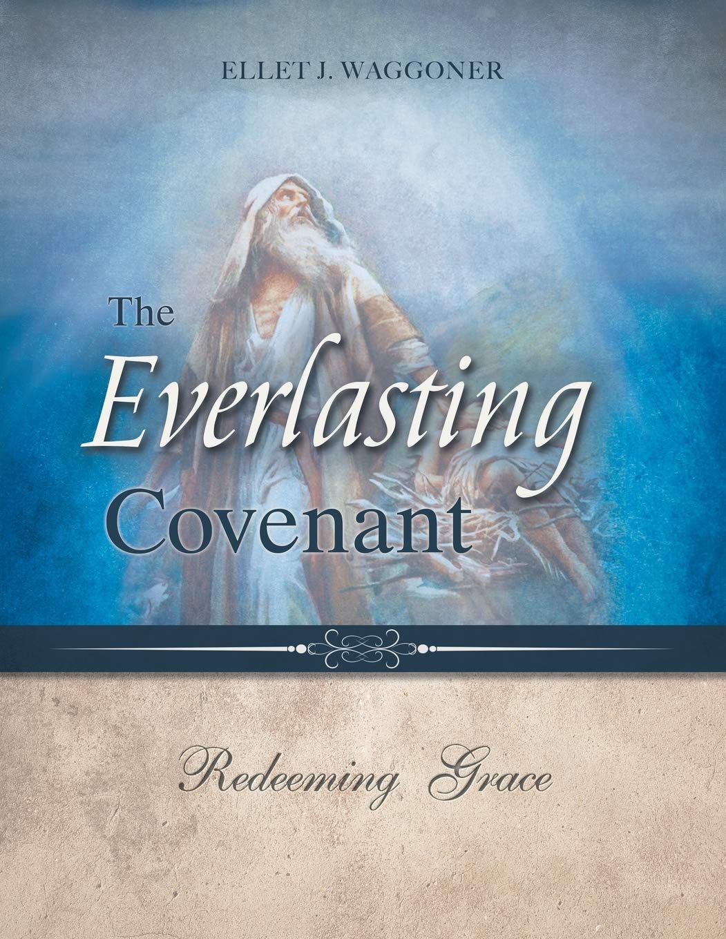 The Everlasting Covenant: Redeeming Grace,Used