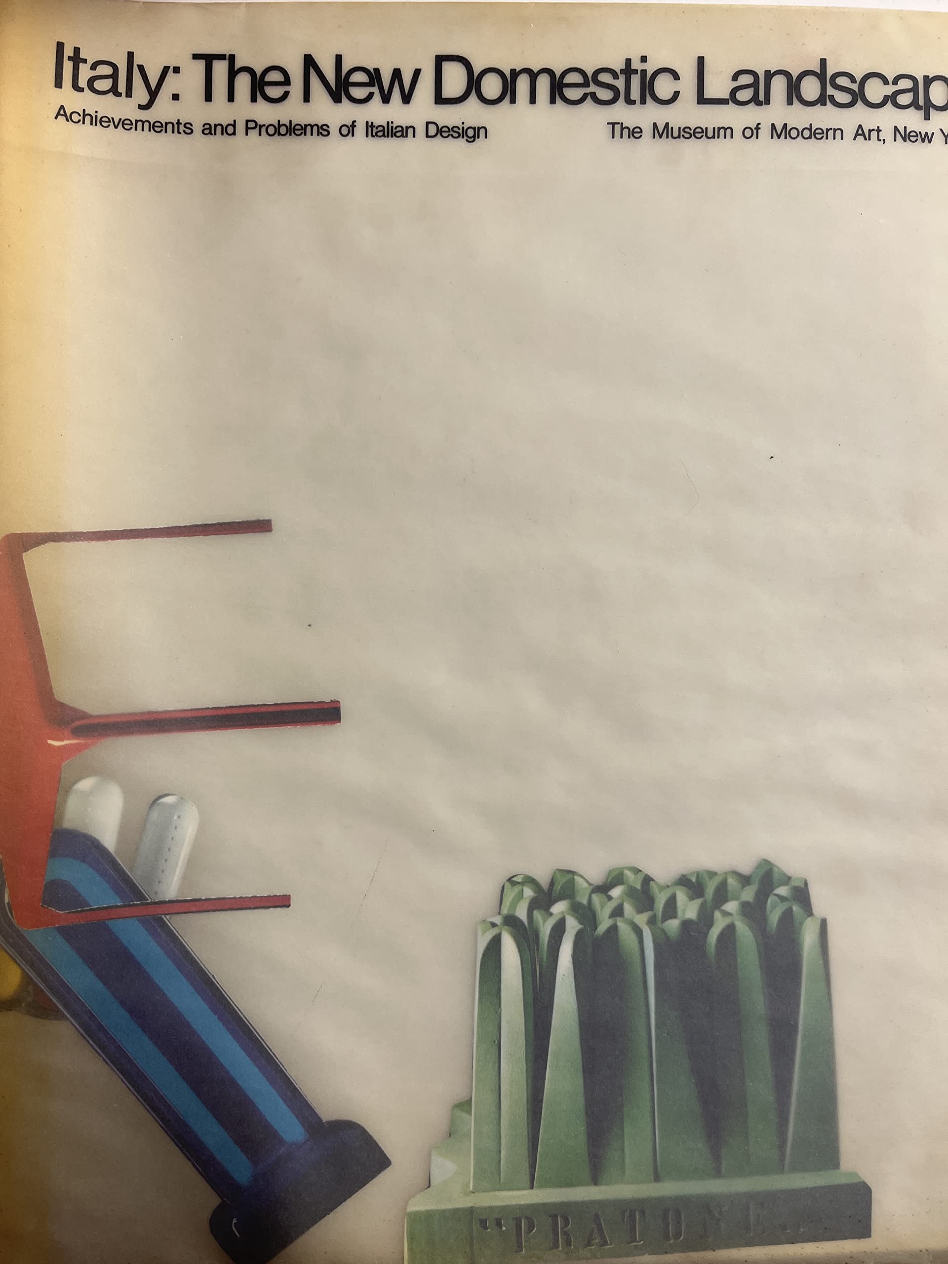 Italy: The New Domestic Landscape: Achievements And Problems Of Italian Design