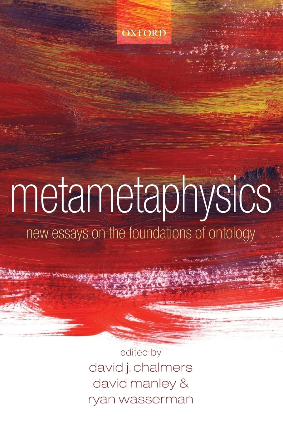 Metametaphysics: New Essays On The Foundations Of Ontology,New