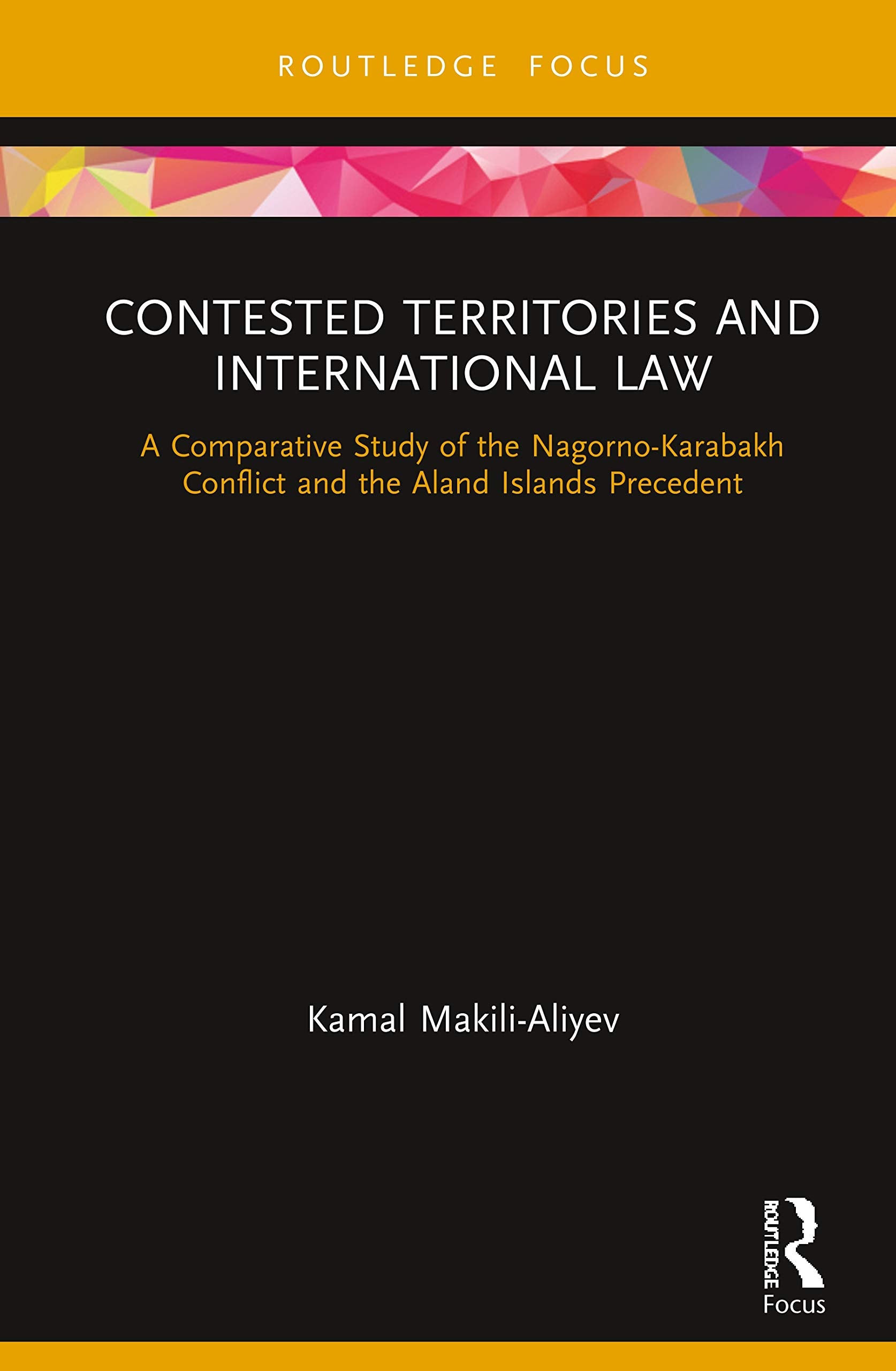 Contested Territories and International Law,Used