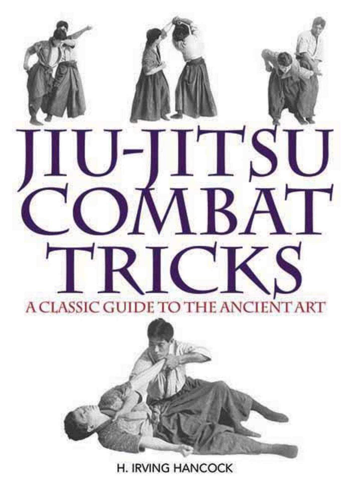 JiuJitsu Combat Tricks: A Classic Guide to the Ancient Art,Used