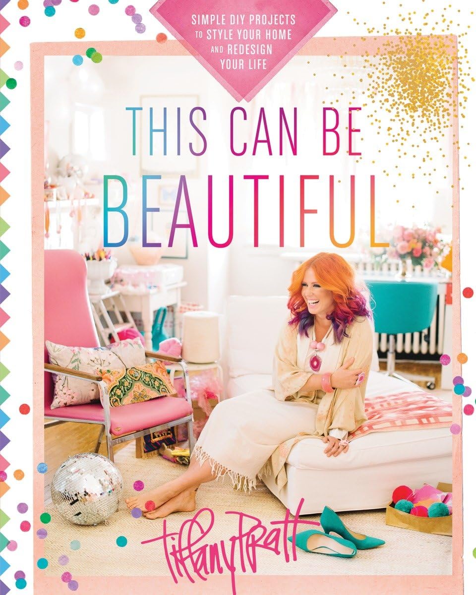 This Can Be Beautiful: Simple DIY Projects to Style Your Home and Redesign Your Life,Used