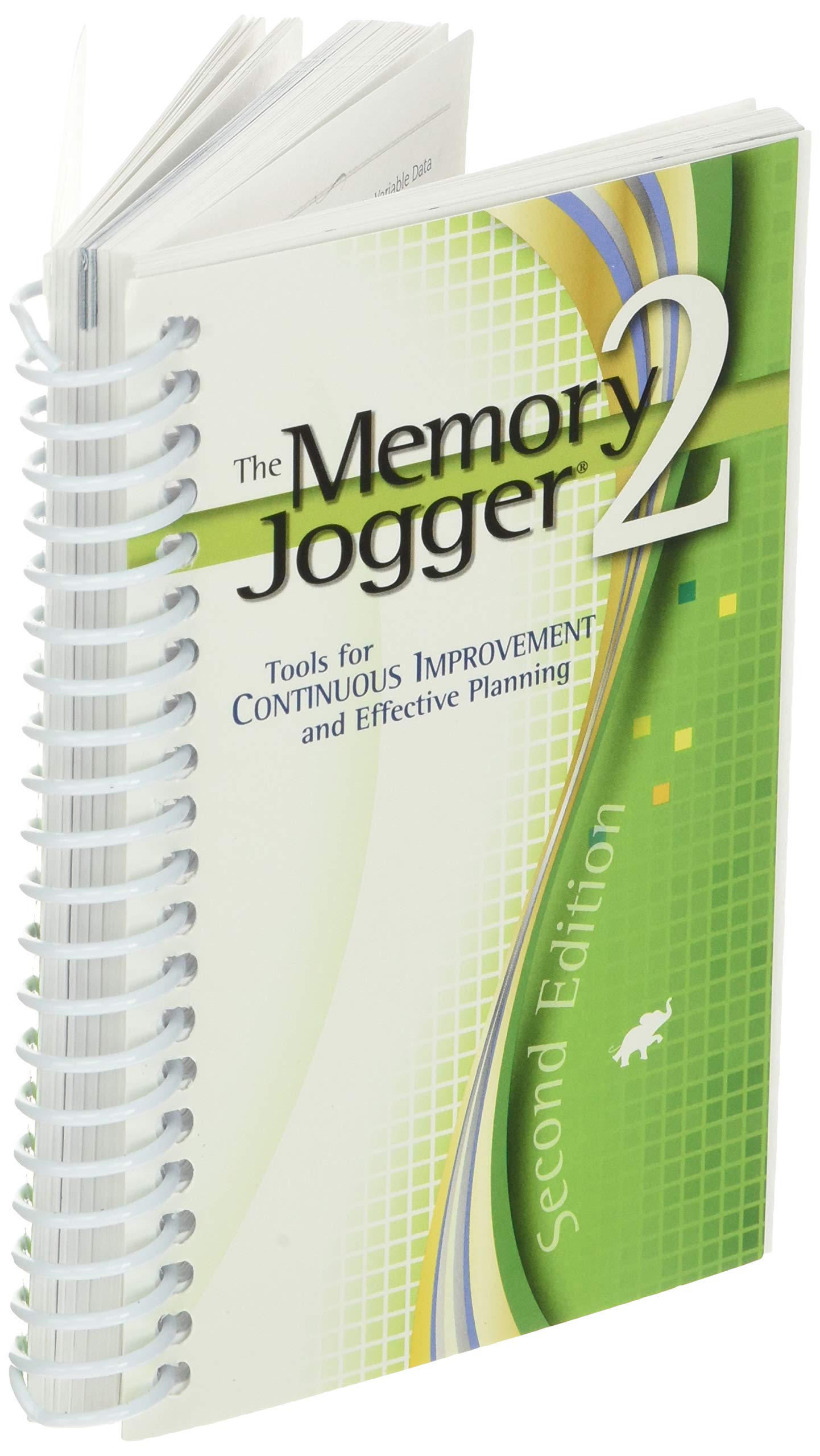 The Memory Jogger 2: Tools for Continuous Improvement and Effective Planning,New