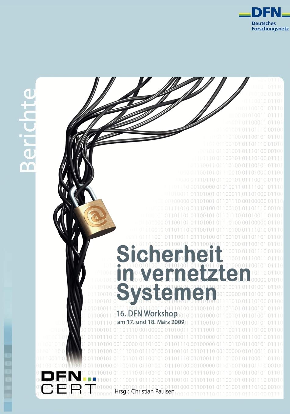Sicherheit in vernetzten Systemen: 16. DFN Workshop (German Edition),Used