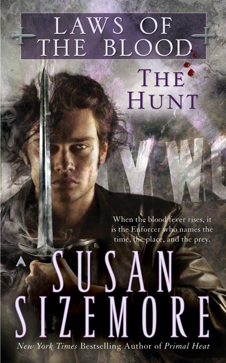 The Hunt (Laws Of The Blood, Book 1),New