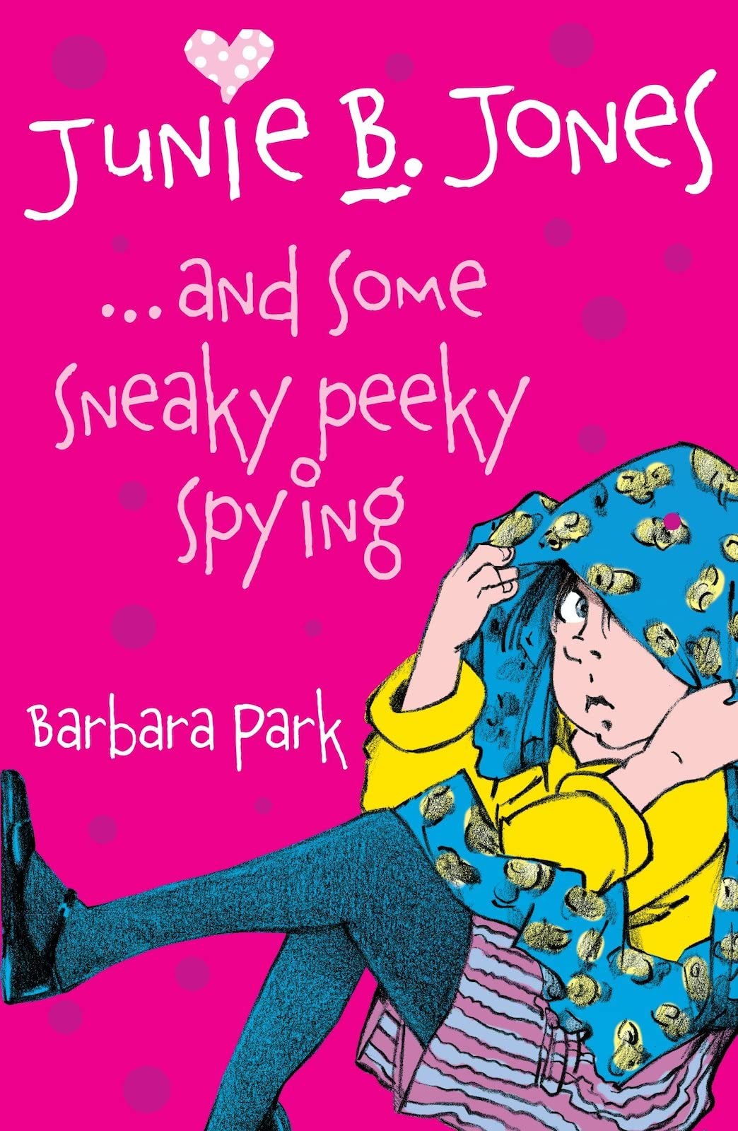 Junie B. Jones And Some Sneaky Peeky Spying (Junie B Jones) (Junie B Jones)