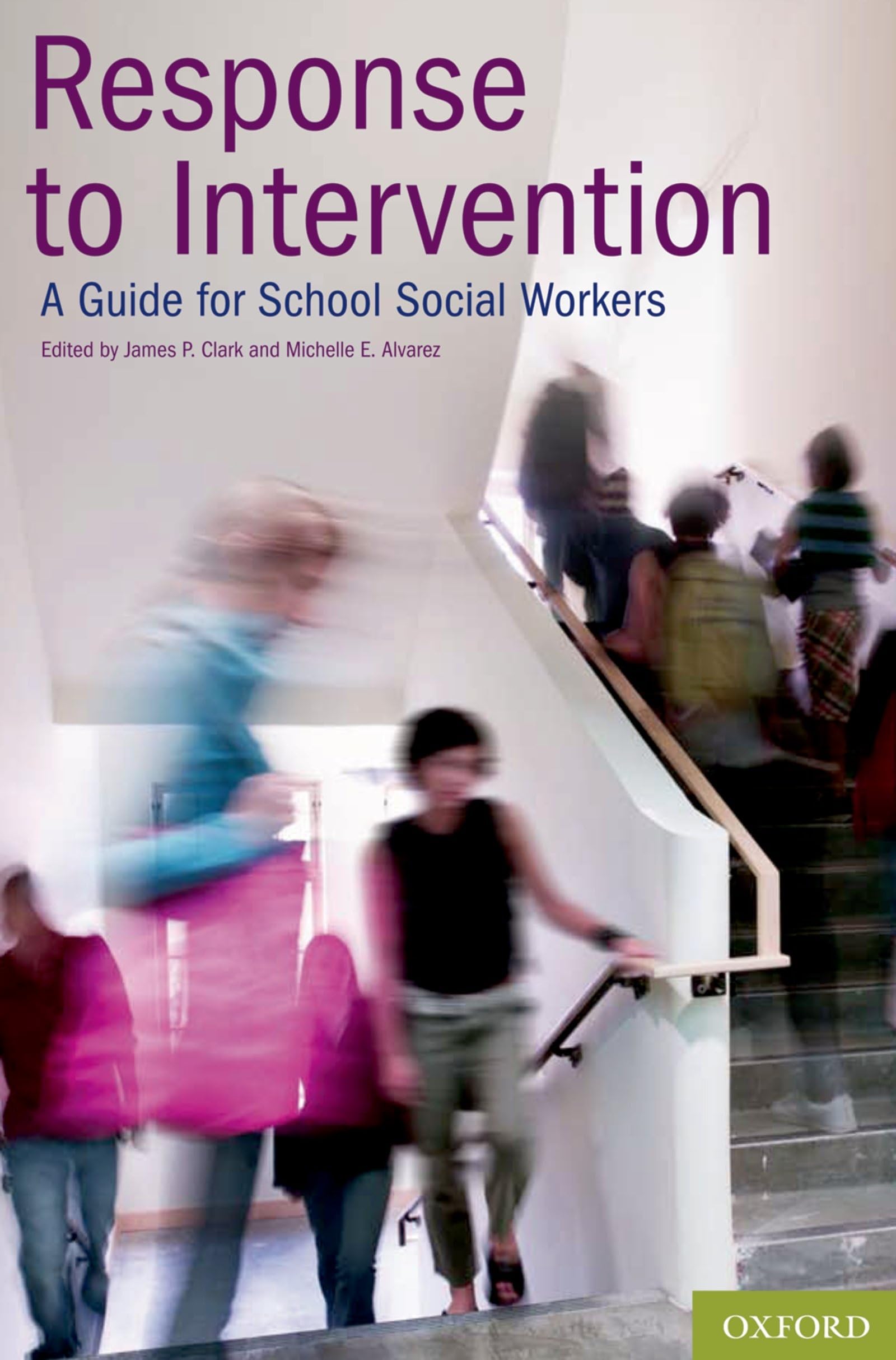 Response To Intervention: A Guide For School Social Workers,New