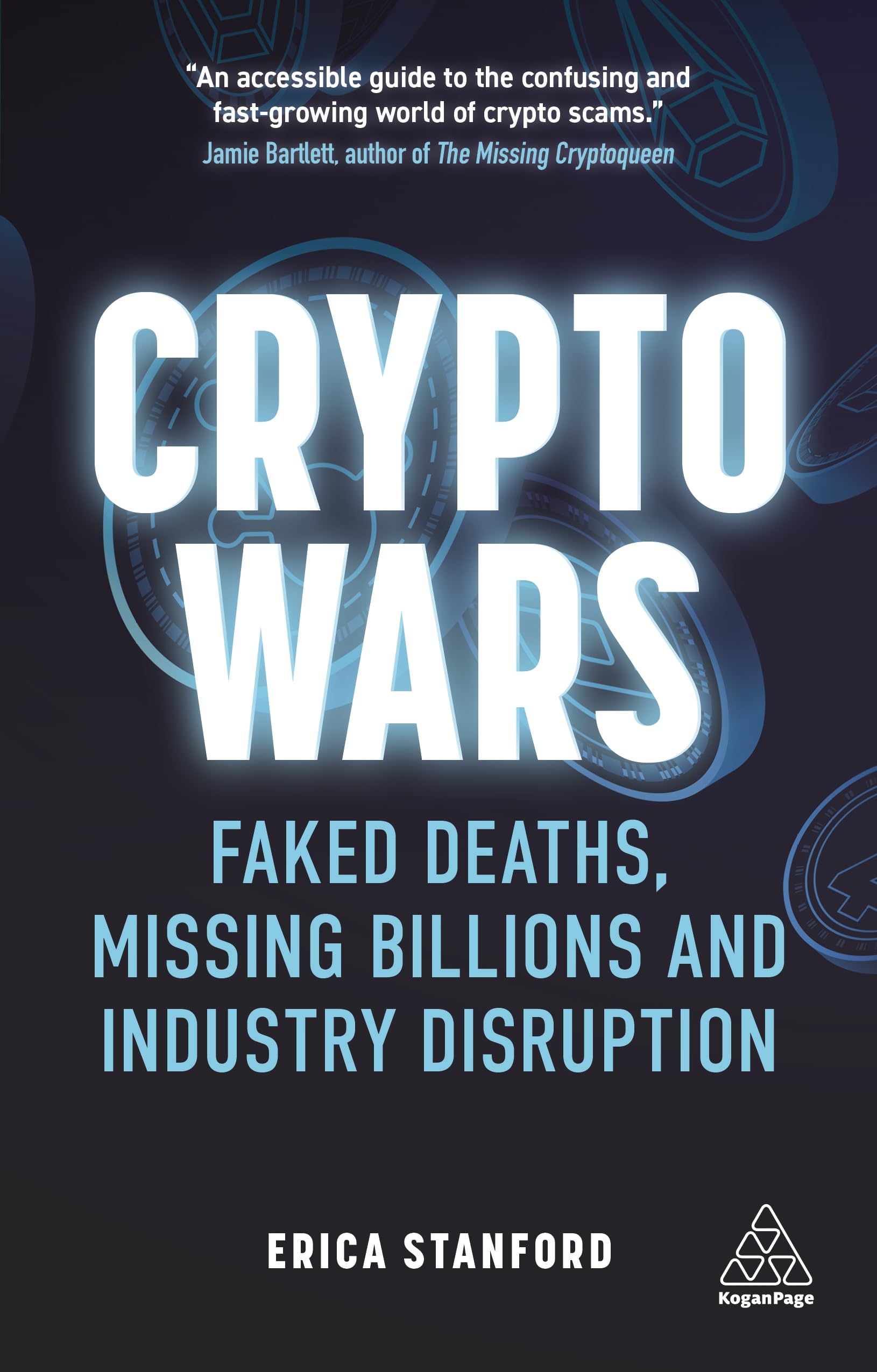 Crypto Wars: Faked Deaths, Missing Billions and Industry Disruption,Used