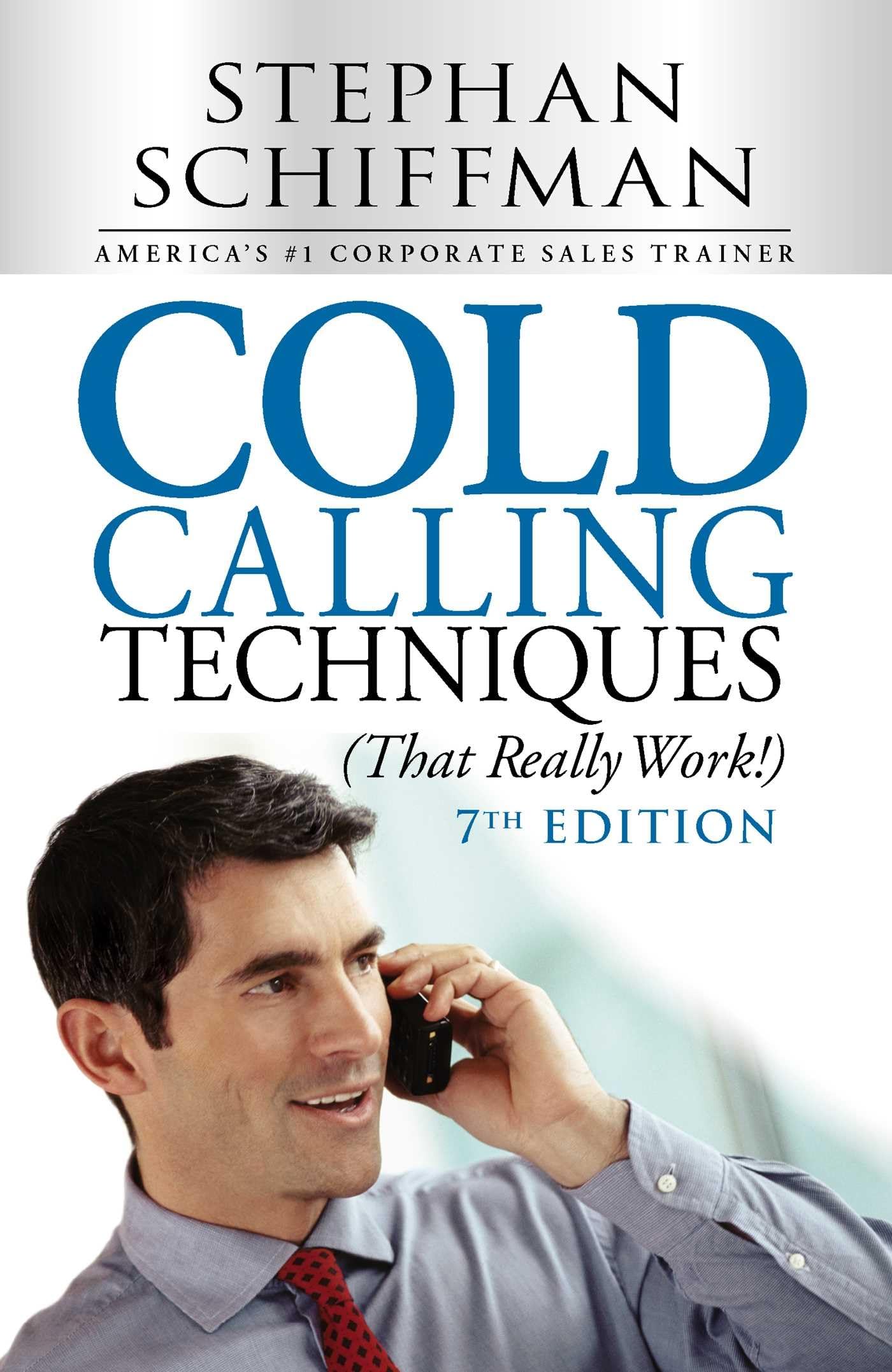 Cold Calling Techniques (That Really Work!),New