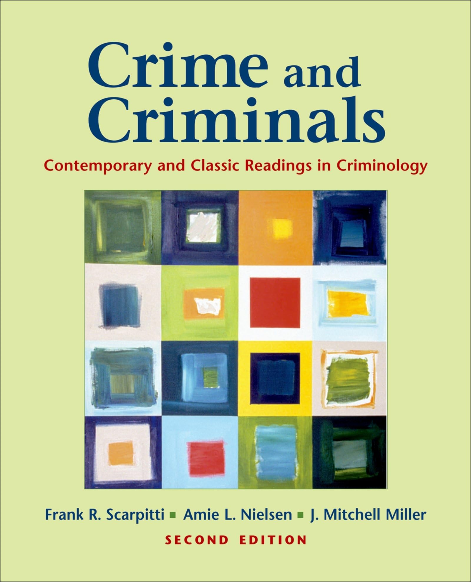 Crime and Criminals: Contemporary and Classic Readings in Criminology,Used